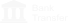 Bank Transfer
